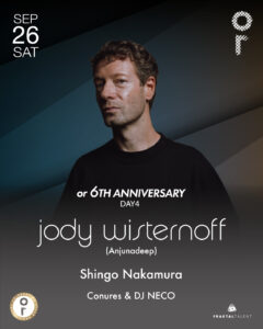 2026.9.26(Sat) Jody Wisternoff (OR 6th Anniversary Day4) @ OR Tokyo